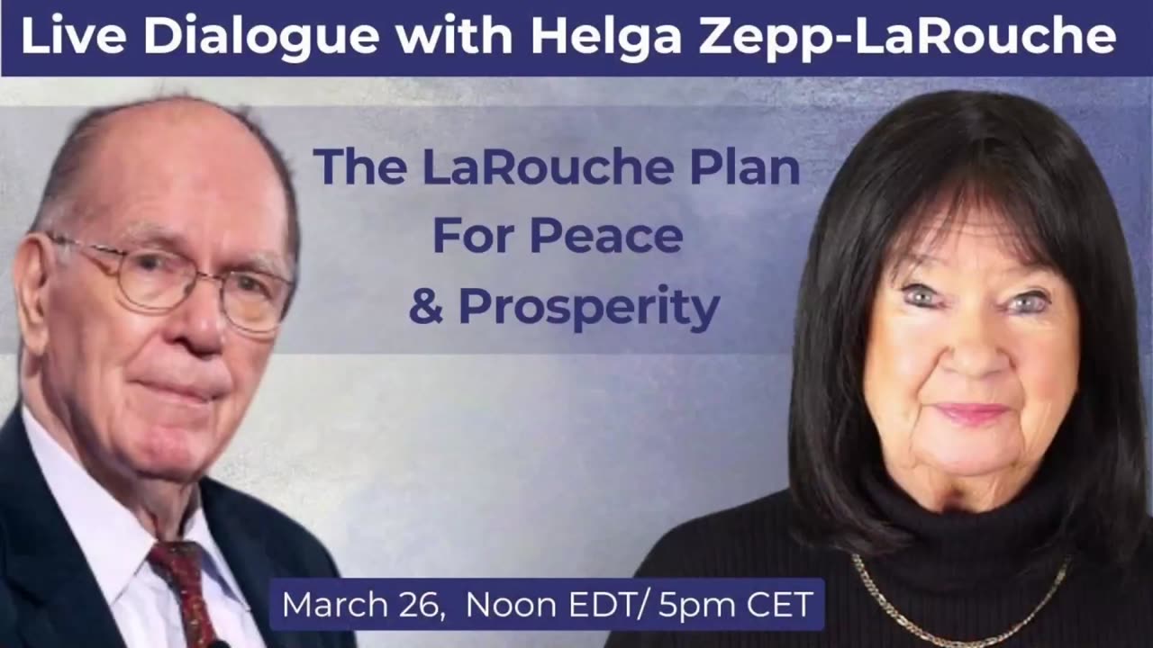 The LaRouche Plan for Peace and Prosperity