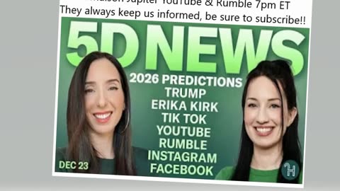5D NEWS Dec 23 • 2026 Predictions for Trump, Erika Kirk, Tik Tok, YouTube, Instagram & more!