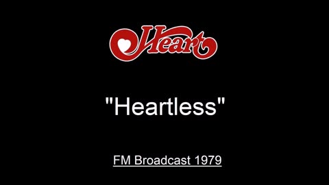 Heart - Heartless (Live in Boston, Massachusetts January 27th 1979) FM Broadcast