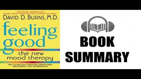 Feeling Good by Dr. David Burns – The Best Book to Beat Depression & Negative Thinking
