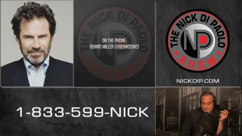 Nick Dipaolo Show (Dennis Miller talks Bush, PC Culture)