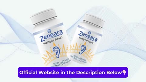 Silence Tinnitus & Hearing Issues with Zeneara! Supplement