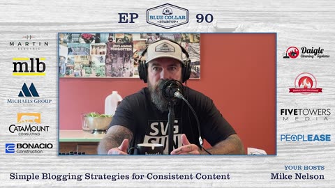 Blue Collar StartUp EP90: Simple Blogging Strategies for Consistent Content