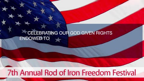 7th Annual Rod of Iron Freedom Festival