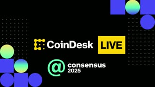 CoinDesk Live at Consensus 2025 - Day 2