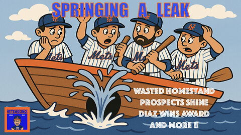 MetsMusings #592 - Spring A Leak
