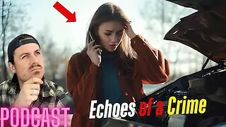 Ep. 267 | Echoes of a Crime - MrBallen Podcast & MrBallen’s Medical Podcast
