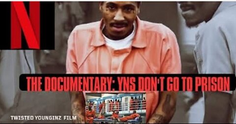 The Documentary | YN's Don't Go To Prison YoungBoy Never Broke Again