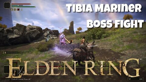 Another TIBIA MARINER Boss Fight In Elden Ring Part 5