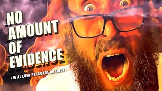 [Aug 23, 2020] No Amount of Evidence (will ever persuade an idiot) [Conspiracy Music Guru]