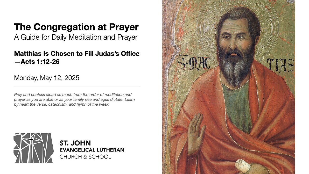 Matthias Is Chosen to Fill Judas’s Office—Acts 1:12-26