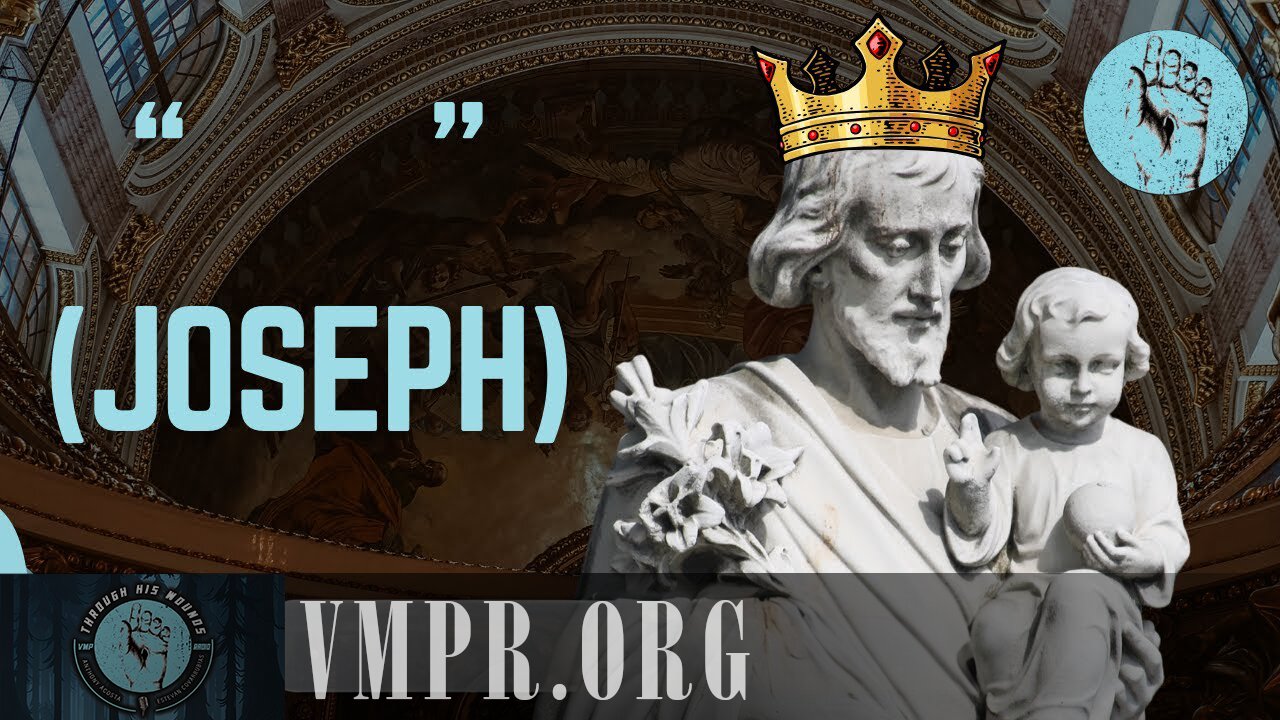 31 Mar 25, Through His Wounds: Saint Joseph Silently Screaming at Our Generation