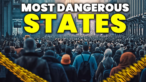 What States Are REALLY The Most Dangerous in America