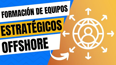 E574 Español:🎓FORMACIÓN DE EQUIPOS ESTRATÉGICOS OFFSHORE | MOMENTOS DE MENTORING #151