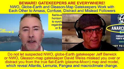 Jeff Berwick & David Weiss Caught Distracting People from Plasma-Moon True Flat-Earth Map & Model!