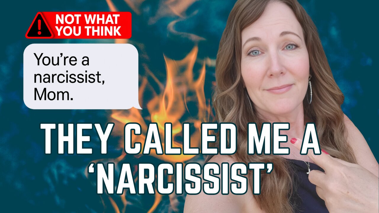 Why Your Adult Child Calls You a Narcissist (Even If You’re Not)