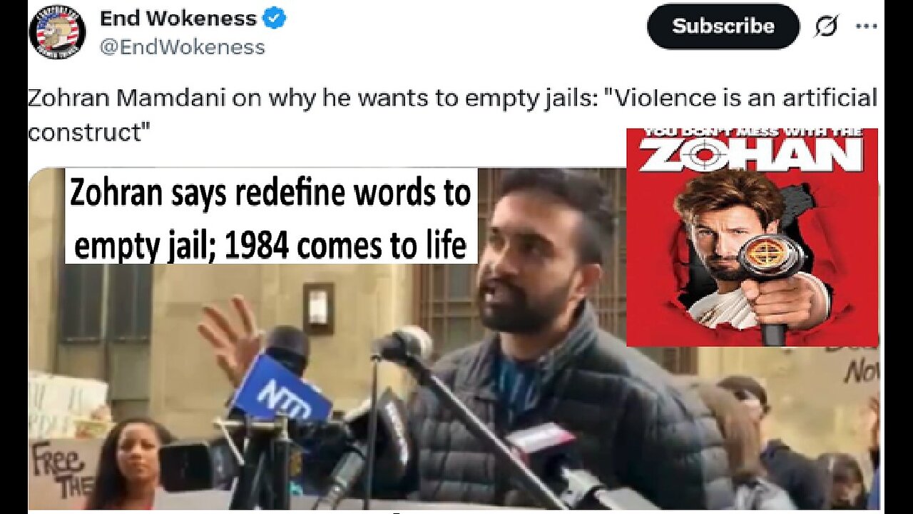 Zohran, dems socialst Mayoral candidate, wants to change meaning of words and empty jails