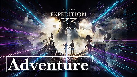 Clair Obscur: Expedition 33 | Adventure! Part 17 | Chatting