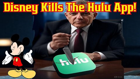 Hulu Is DEAD! Disney Officially Announces Plans To End Stand Alone App In 2026
