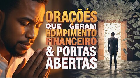💵Oração Transformadora para Abrir Caminhos de Prosperidade!