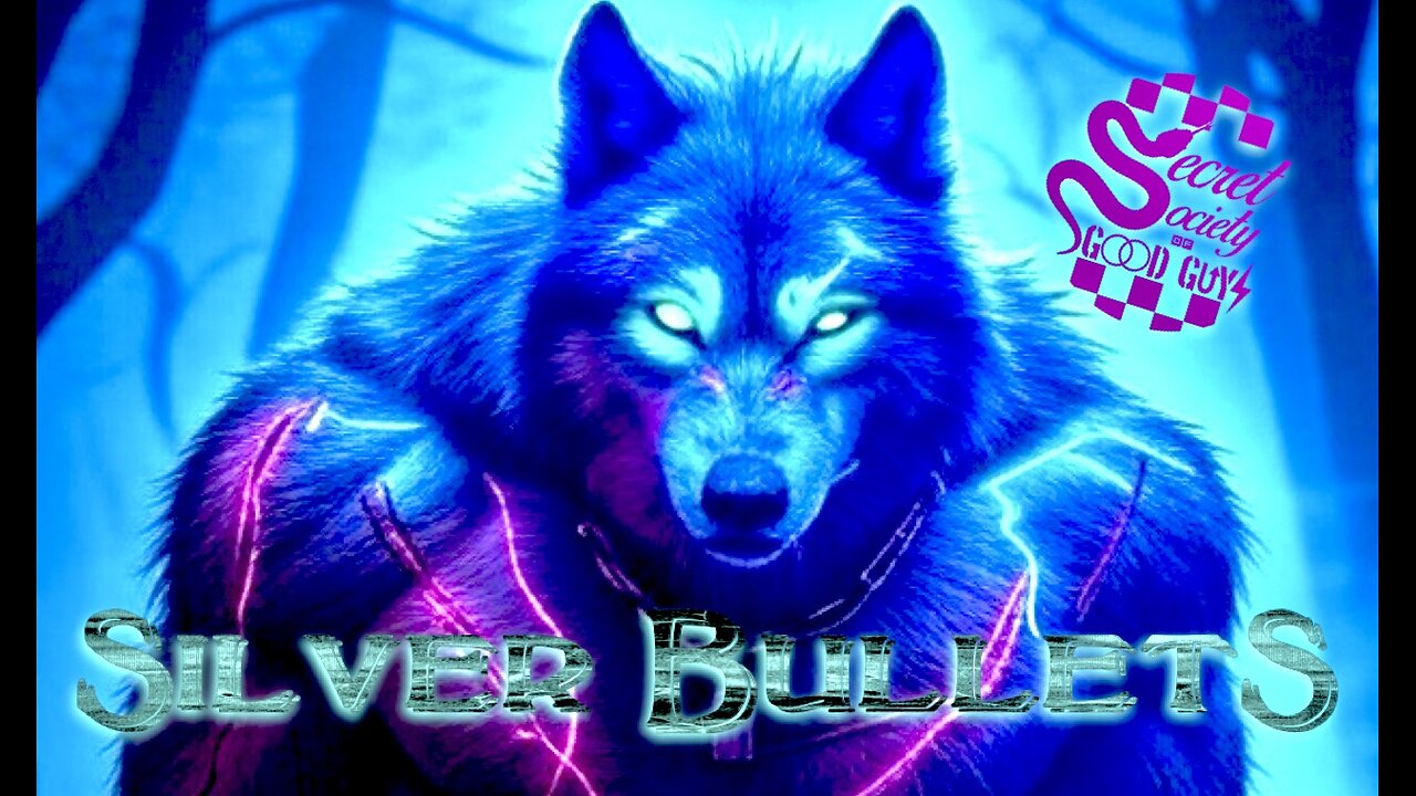 00:81 Secret Society of Good Guys - Silver Bullets