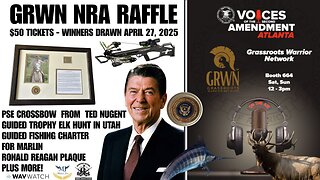 GRWN 2025 NRA RAFFLE Tickets HERE!!