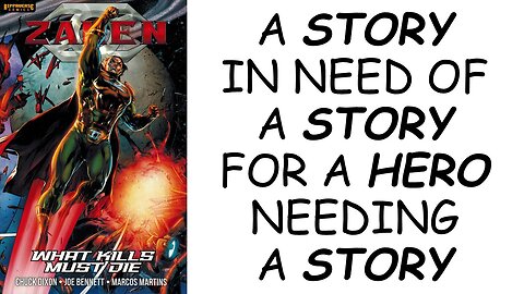 Review: ZALEN - A Story in Need of a Story for a Hero Needing a Story!