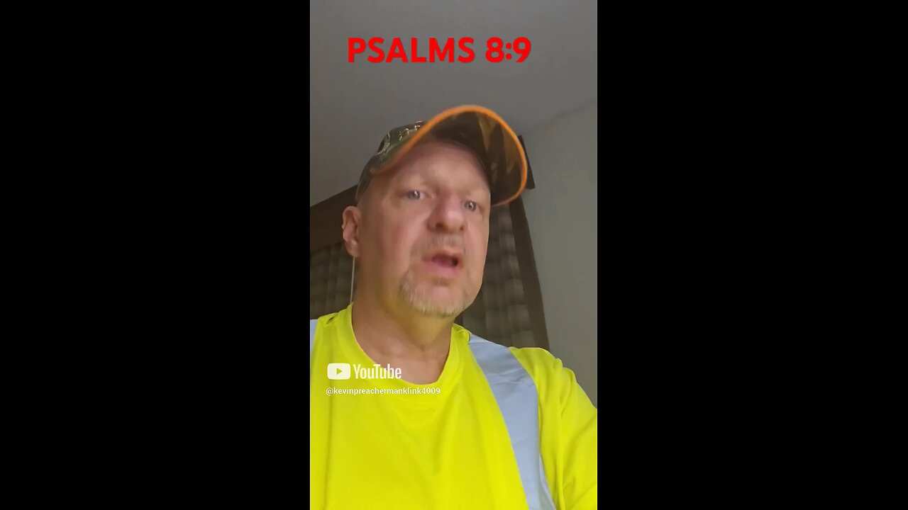 #PSALMS8:9 "THE BEGINNING, THE END, AND EVERYTHING IN BETWEEN ! PRAISE HIS NAME !"