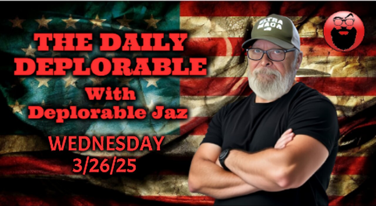 The Daily Deplorable 3/26/2025 F**k You Jasmine Crockett