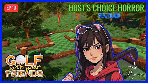 🔵 HOST'S CHOICE HORROR: NEW BLOOD 🔵 | Golf with Friends | Episode 10 | LIVE