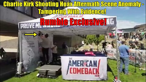 TAMPERING W/ EVIDENCE... CHARLIE KIRK FAKE DEMISE PSYOP PT5