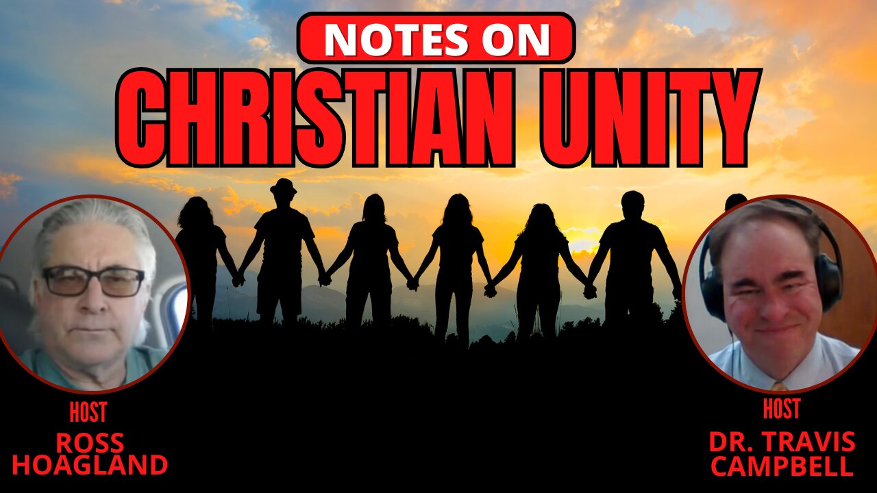 NOTES ON: CHRISTIAN UNITY