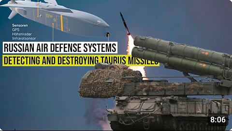 Russian air defense systems can detect and destroy Taurus missiles