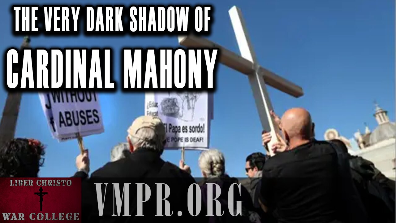 14 May 25, Jesus 911: The Very Dark Shadow of Cardinal Mahony