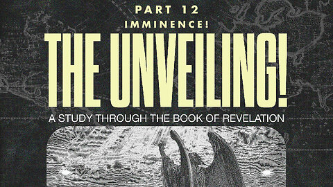 08.13.23 | Sunday Morning | Part 12 Imminence!