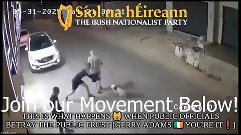 THIS IS WHAT HAPPENS 🙀 WHEN PUBLIC OFFICIALS BETRAY THE PUBLIC TRUST [GERRY ADAMS 🇮🇪 YOU'RE IT❗]