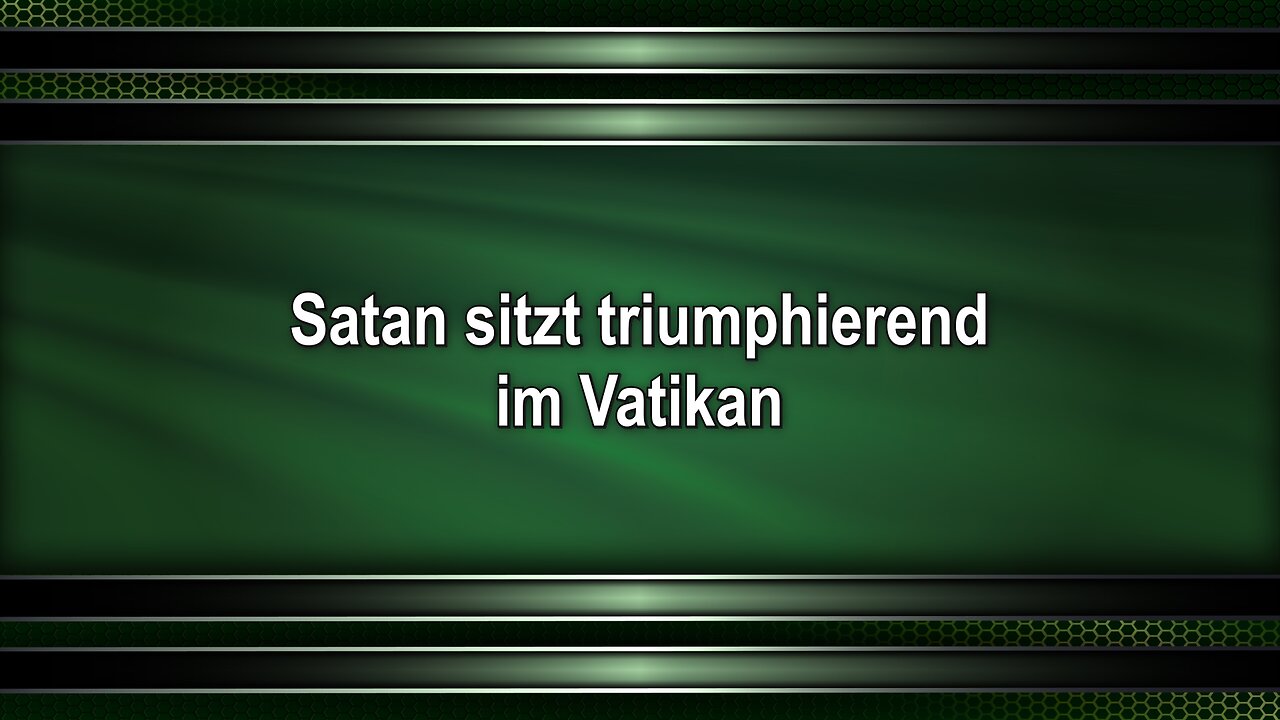 Satan sitzt triumphierend im Vatikan