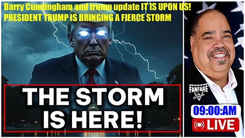 IT IS UPON US! PRESIDENT TRUMP IS BRINGING A FIERCE STORM
