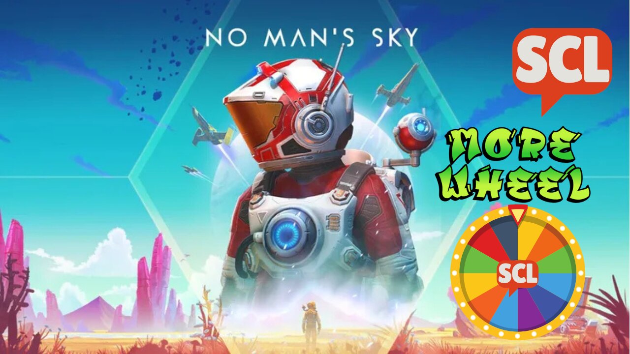 No Man's Sky & MORE WHEEL!