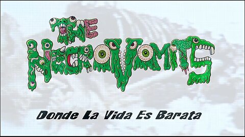 The NecroVomits - Donde La Vida Es Barata (Lyrics / visualizer)