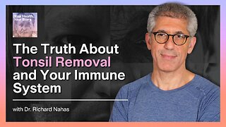 The Truth About Tonsil Removal and Your Immune System