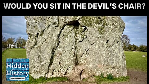 Avebury: The Devil’s Chair megalith - mystery, history and magic