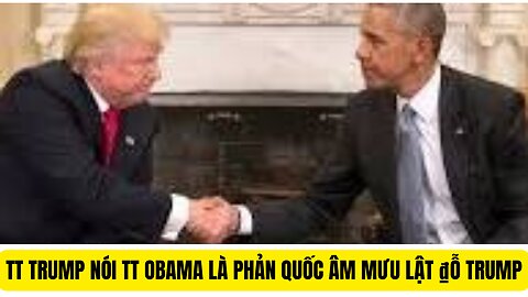 Tin Tổng Hợp 22/7/2025 TT Trump Nói TT Obama Là Phản Quốc.