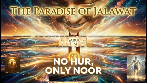 ⚡JANNATUL JALAWAT: The Secret PARADISE Where God SMILES | Beyond Houris & Palaces