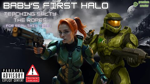 Baby's First Halo | Teaching Salty The Ropes Part 2 (For Real This Time)