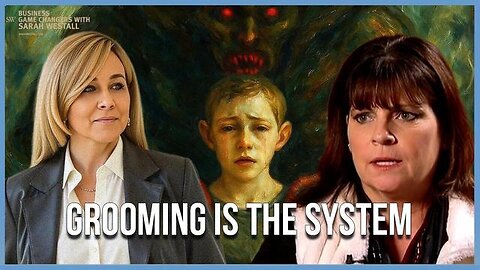 Grooming is Protected and Encouraged by the System – Michelle Peterson and Mike Adamovich