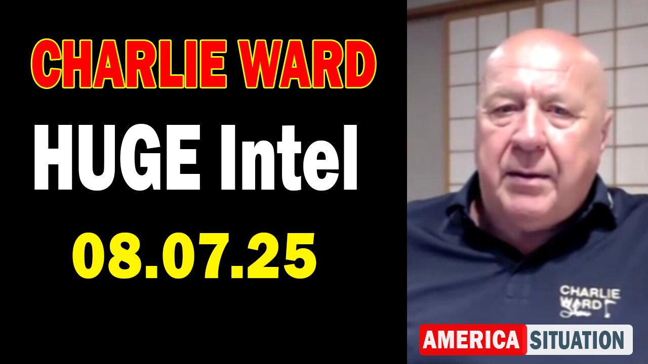 Charlie Ward HUGE Intel Aug 7: "Charlie Ward Daily News With Paul Brooker & Warren Thornton"