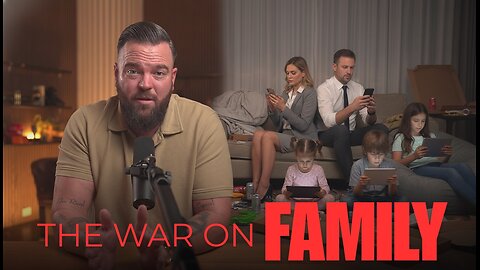 The War On Family | How Progressive Ideologies are Destroying the Home