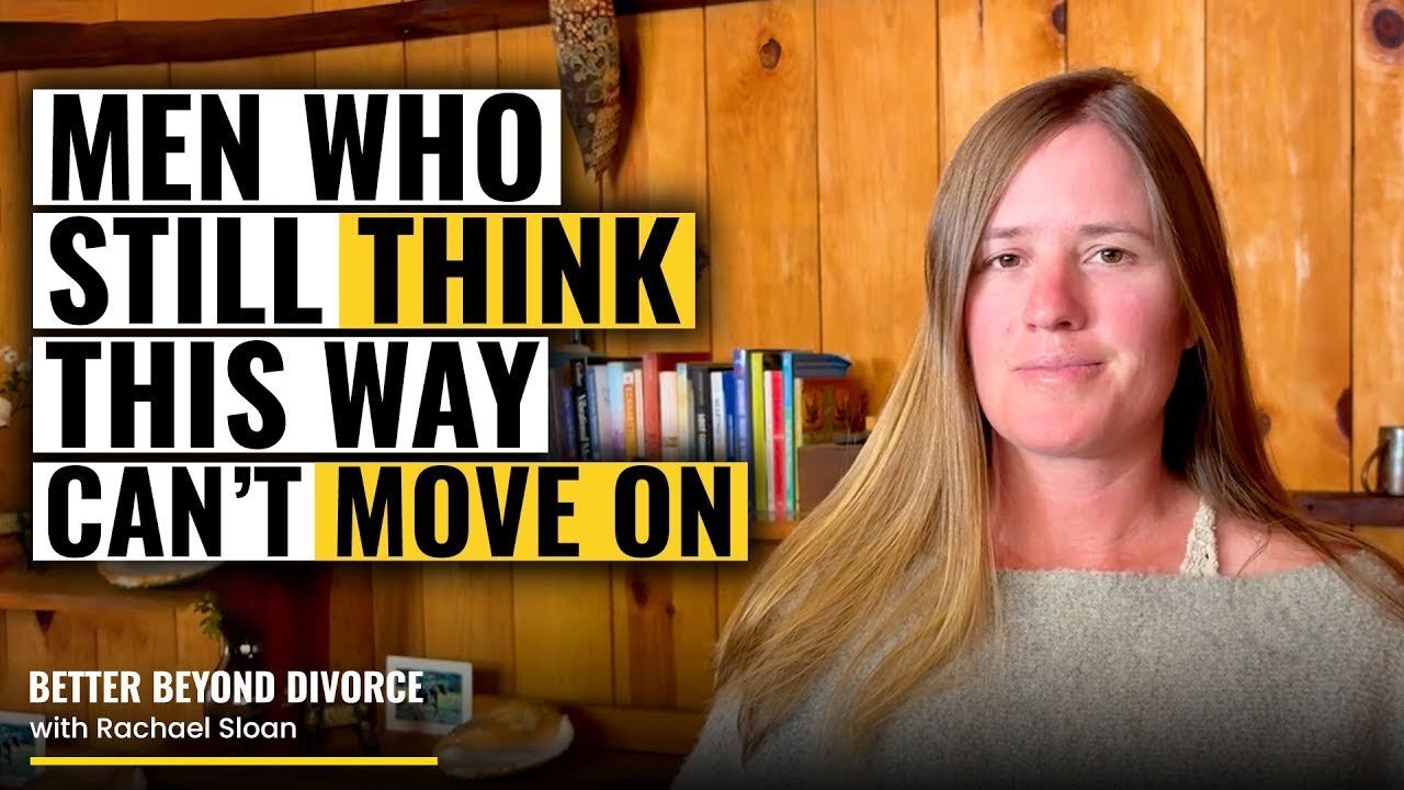 Do You Still Think Your Ex Wife Is The Problem? That’s Why You’re Stuck