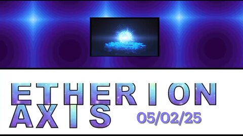 ETHERIONAXIS 05/02/25